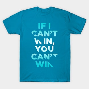 let me win T-Shirt